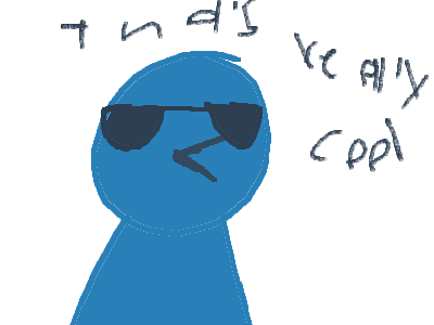 that´s really cool that´s really cool that´s reall