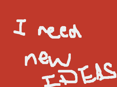 Ideas anyone?