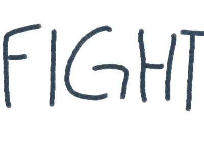 FIGHT