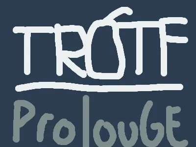 TROTF: prologue 
