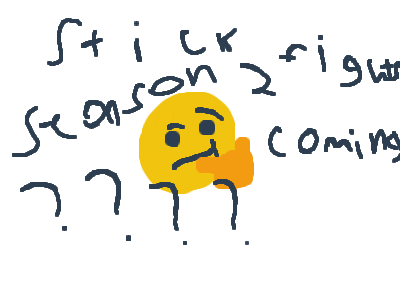 predictions of stick fights season 2???