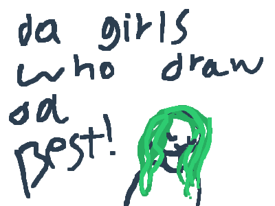 da girls-boys who draw da best