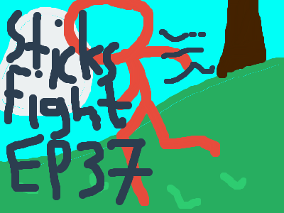 Sticks Fight Ep 37 Reds Running