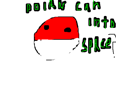 pOlAn CaN InTo SpAcE????? no