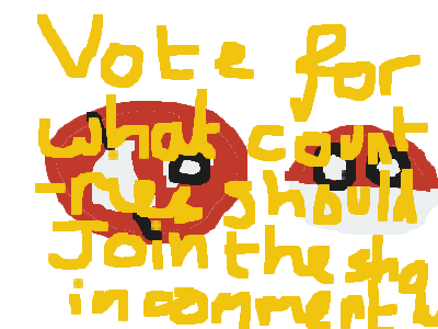 Vote for what country shall join my show