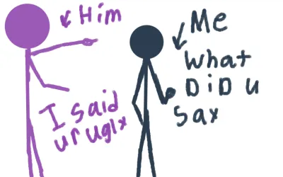 Me when my bro says smt