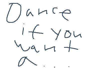 dance if...