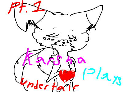 Karsha plays Undertale :)