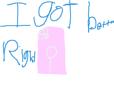 my sister drew another phone did she get better?rh