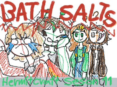 BATH SALTS?! (Hermitcraft season11)