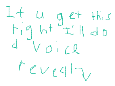 I'll do a voice reval (COMMENTS)