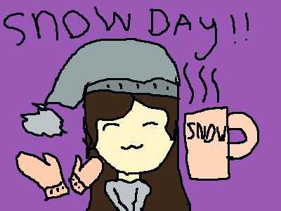 Snow Day!!!!!
