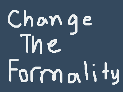 Change The Formality - Stick Fights meme