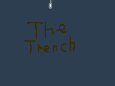 Trailer? (The Trench) 