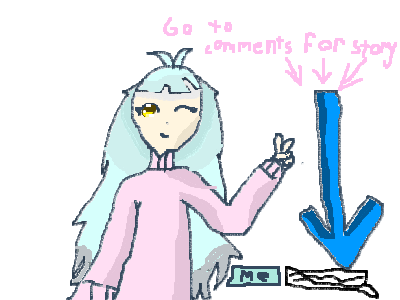 my story (in comments and its true)