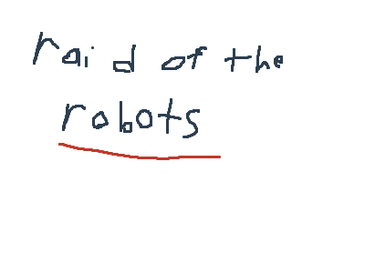 Raid of the robots episode 4