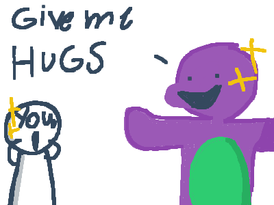 Barney wants H U G S