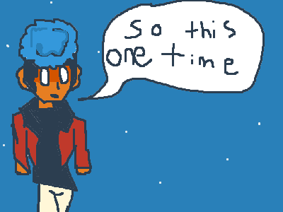 Story time by:CameronMaher