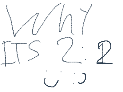  Why it’s 2:2 :)
