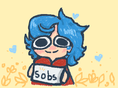 U make me happee sobs