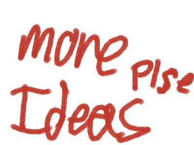 more ideas, give me a list or something