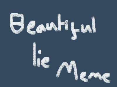 Beautiful Lie//Meme//Wingys Backstory