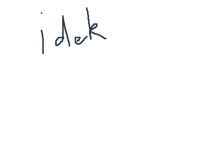 idek