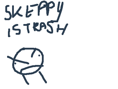 "SKEPPY IS TRASH" "SHUT UP" -Skeppy