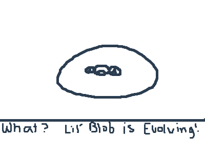 What!? Little Blob is Evolving!