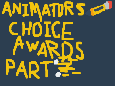 Animators Choice Awards part ?