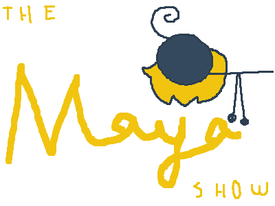 The Maya Show! Ep. 3: Go @yonatan !!!!