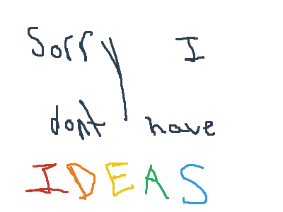 i ran out of idea's thats why i havent made animat