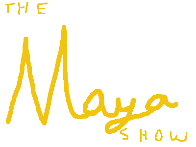 The Maya Show Ep. 4 The Bob Show