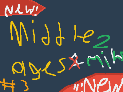 middle ages part 3 or #3 2 Minutes