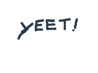 YA YEET
