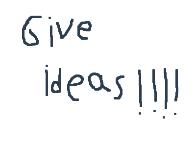 can someone give me ideas in the comments section