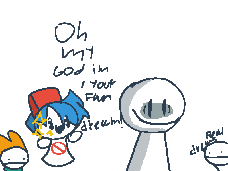 Dont call bob dream >:[