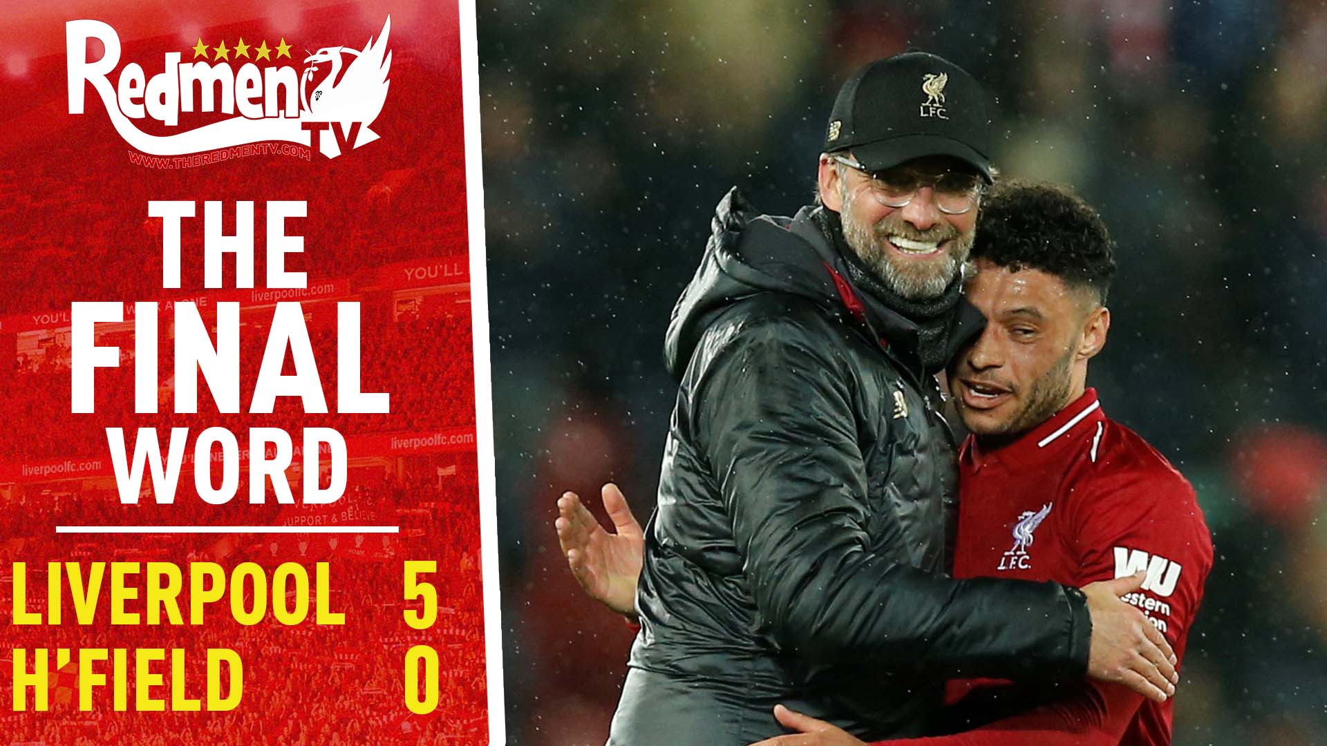 Liverpool 5-0 Huddersfield | The Final Word - The Redmen TV1920 x 1080