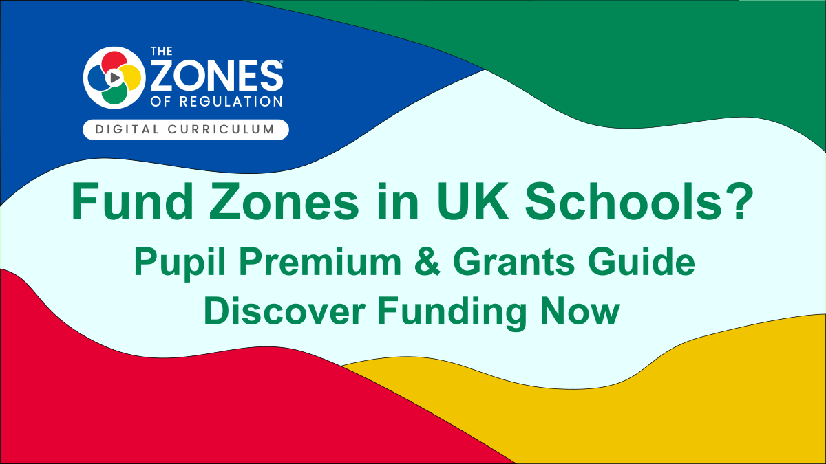 How to Fund Zones of Regulation in UK Schools