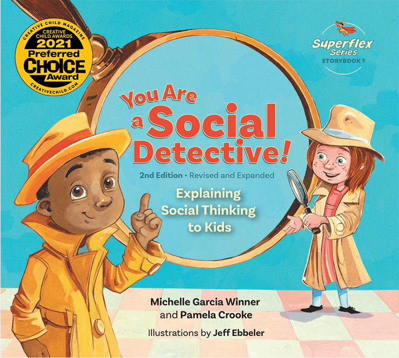 You Are a Social Detective!: Curriculum Guide + Storybook (2-book teaching set) You Are a Social Detective!: Curriculum Guide + Storybook (2-book teaching set)