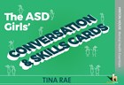 The ASD Girls’ Wellbeing Toolkit and Conversation Cards Set of 2