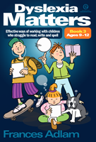 Dyslexia Matters: Book 3 Dyslexia Matters: Book 3