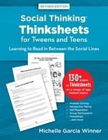 Social Thinking Thinksheets for Teens and Tweens Social Thinking Thinksheets for Teens and Tweens