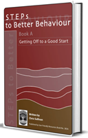 STEPs to Better Behaviour: Book A STEPs to Better Behaviour: Book A