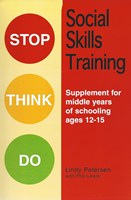 Stop Think Do: Social Skills Training for ages 12-15 Stop Think Do: Social Skills Training for ages 12-15