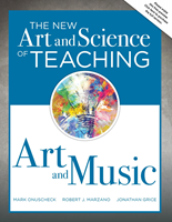The New Art and Science of Teaching Art and Music The New Art and Science of Teaching Art and Music