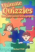 Ultimate Quizzles: Even More Puzzles with a Purpose Ultimate Quizzles: Even More Puzzles with a Purpose