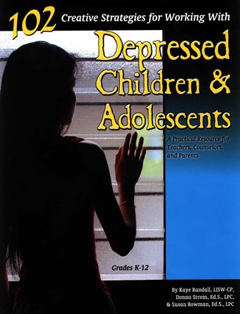 102 Creative Strategies for Depressed Children and Adolescents
