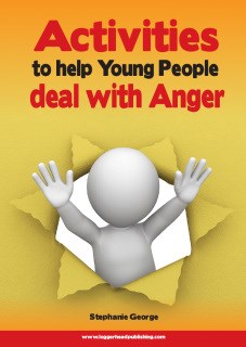 Activities to Help Young People Deal with Anger Activities to Help Young People Deal with Anger
