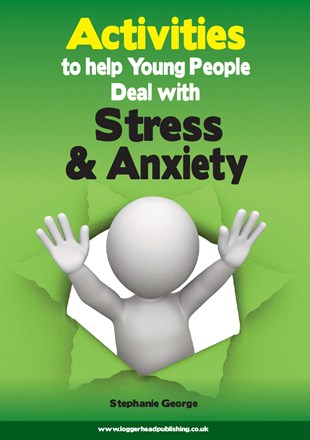 Activities to Help Young People Deal with Stress & Anxiety Activities to Help Young People Deal with Stress & Anxiety